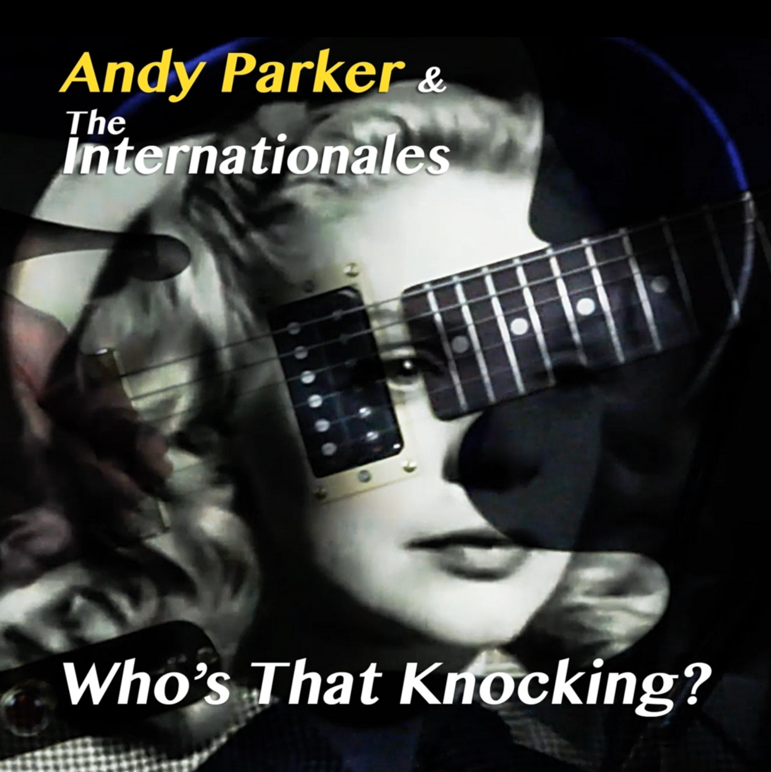 Whos That Knocking - Andy Parker and the Internationales