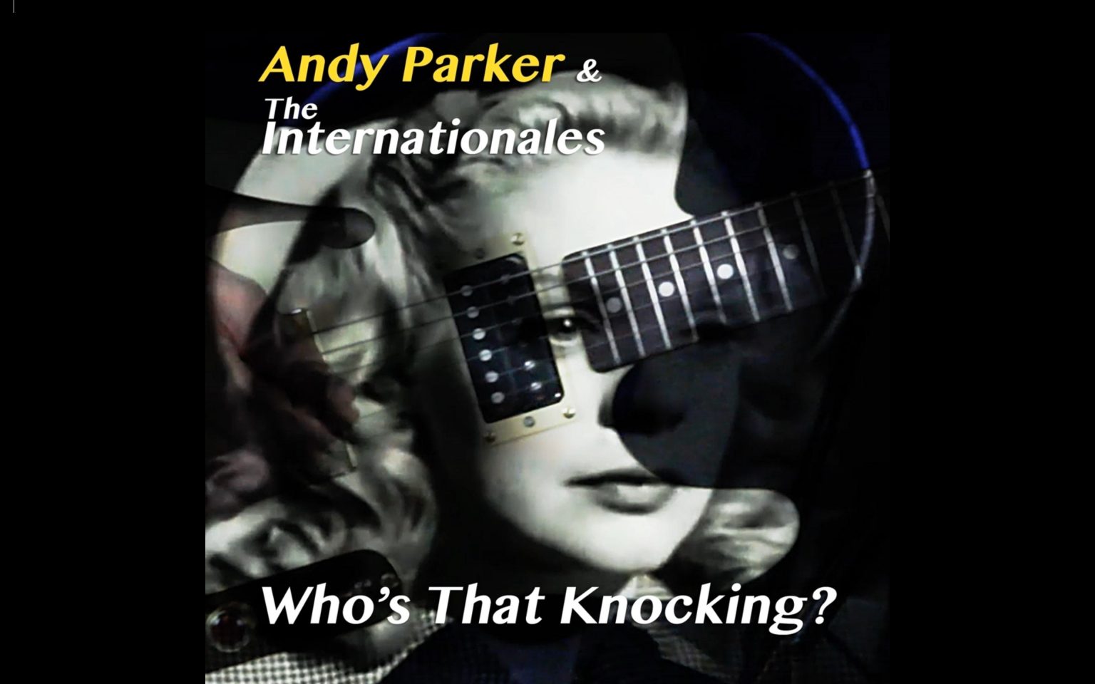 Andy Parker and the Internationales - Whos That Knocking