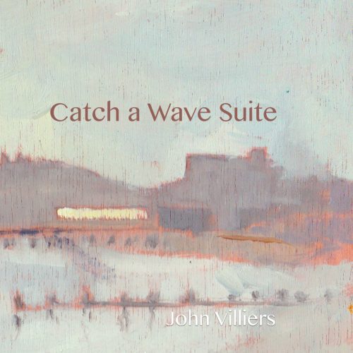 John Villiers - Catch a Wave Suite cover