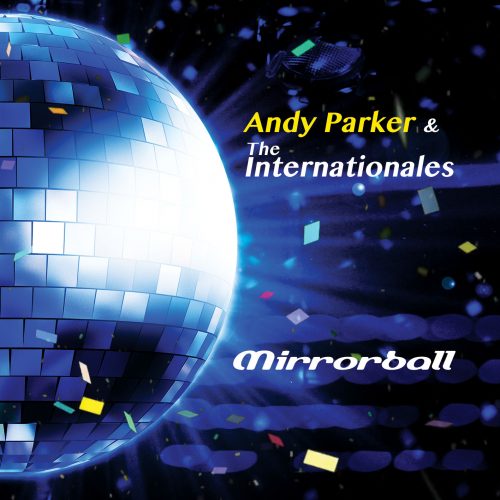 Andy Parker and the Internationales - MIRRORBALL cover